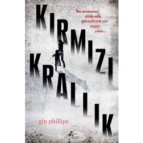 Kırmızı Krallık - Gin Phillips