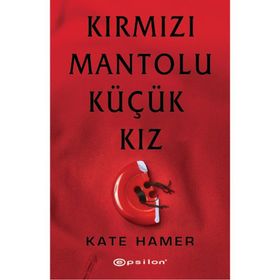 Kırmızı Mantolu Küçük Kız - Kate Hamer