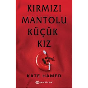 Kırmızı Mantolu Küçük Kız - Kate Hamer
