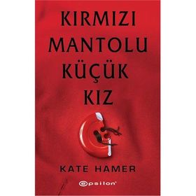 Kırmızı Mantolu Küçük Kız - Kate Hamer