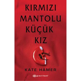 Kırmızı Mantolu Küçük Kız - Kate Hamer