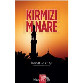 KIRMIZI MINARE - İBRAHİM GUŞE