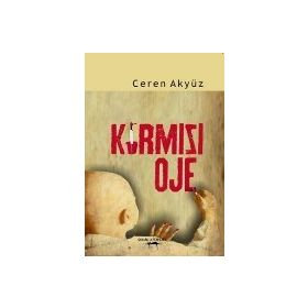 Kırmızı Oje - Ceren Akyüz