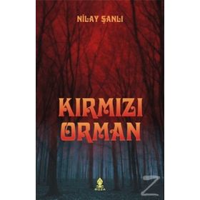 KIRMIZI ORMAN - NILAY ŞANLI