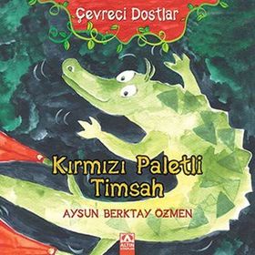 KIRMIZI PALETLI TIMSAH - AYSUN BERKTAY ÖZMEN
