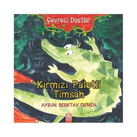 KIRMIZI PALETLI TIMSAH - AYSUN BERKTAY ÖZMEN
