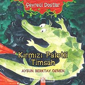 KIRMIZI PALETLI TIMSAH - AYSUN BERKTAY ÖZMEN
