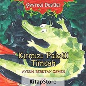 KIRMIZI PALETLI TIMSAH - AYSUN BERKTAY ÖZMEN
