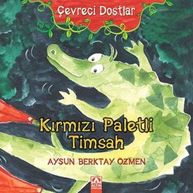 KIRMIZI PALETLI TIMSAH - AYSUN BERKTAY ÖZMEN
