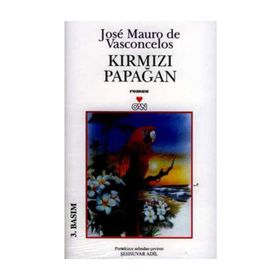 Kırmızı Papağan - Jose Mauro De Vasconcelos