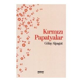 Kırmızı Papatyalar - Gülay Alpagut