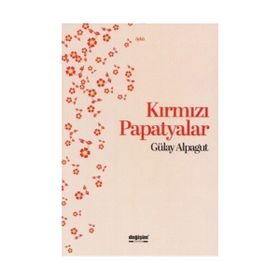 Kırmızı Papatyalar - Gülay Alpagut