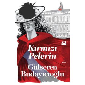 Kırmızı Pelerin Gülseren Budayıcıoğlu