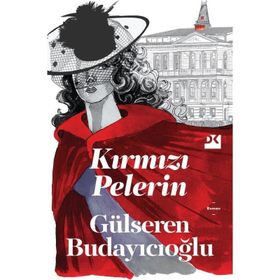 Kırmızı Pelerin Gülseren Budayıcıoğlu