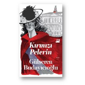 Kırmızı Pelerin Gülseren Budayıcıoğlu
