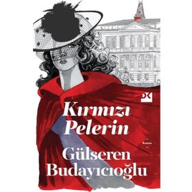 Kırmızı Pelerin Gülseren Budayıcıoğlu