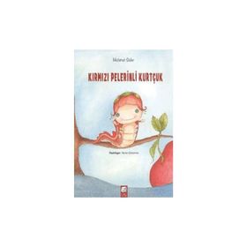 KIRMIZI PELERINLI KURTÇUK - MEHMET GÜLER