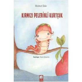 KIRMIZI PELERINLI KURTÇUK - MEHMET GÜLER