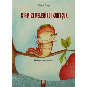 KIRMIZI PELERINLI KURTÇUK - MEHMET GÜLER