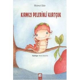 KIRMIZI PELERINLI KURTÇUK - MEHMET GÜLER