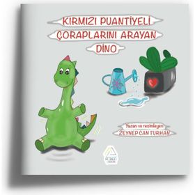 Kırmızı Puantiyeli Çoraplarını Arayan Dino Zeynep Can Turhan