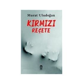 Kırmızı Reçete - Murat Uludoğan