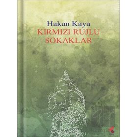 Kırmızı Rujlu Sokaklar Hakan Kaya