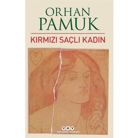 Kırmızı Saçlı Kadın - Orhan Pamuk