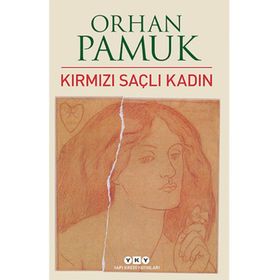 Kırmızı Saçlı Kadın - Orhan Pamuk