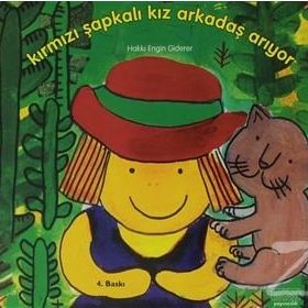 Kırmızı Şapkalı Kız Arkadaş Arıyor - Hakkı Engin Giderer
