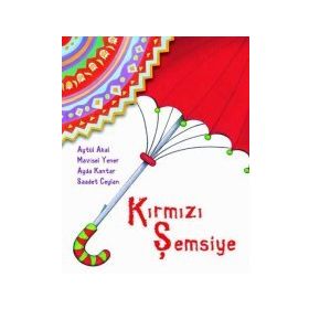 Kırmızı Şemsiye - Aytül Akal Mavisel Yener