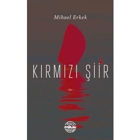 Kırmızı Şiir Mihael Erkek