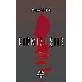 Kırmızı Şiir Mihael Erkek