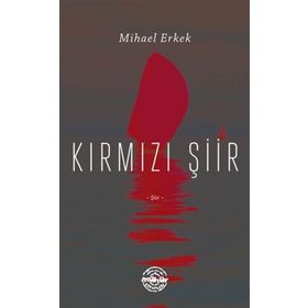 Kırmızı Şiir Mihael Erkek