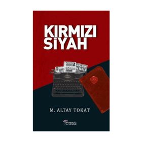 Kirmizi Siyah - M. Altay Tokat
