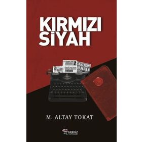 Kirmizi Siyah - M. Altay Tokat