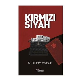 Kirmizi Siyah - M. Altay Tokat