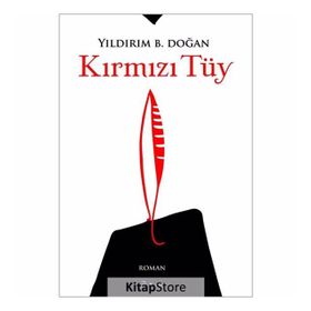 Kırmızı Tüy - Yıldırım B. Doğan