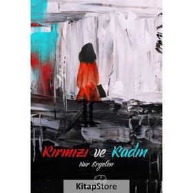 Kırmızı ve Kadın - Nur Ergelen
