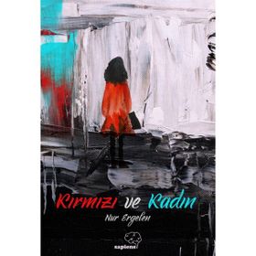 Kırmızı ve Kadın - Nur Ergelen