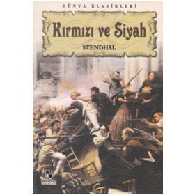 Kırmızı ve Siyah - Marie-Henri Beyle Stendhal
