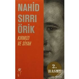Kırmızı ve Siyah - Nahid Sırrı Örik
