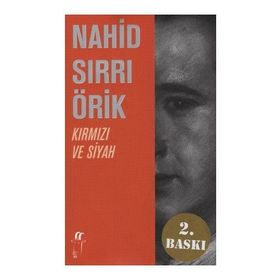 Kırmızı ve Siyah - Nahid Sırrı Örik