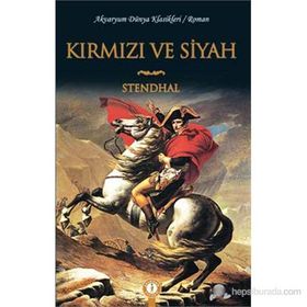 KIRMIZI VE SIYAH - STENDHAL
