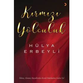 Kırmızı Yolculuk - Hülya Erbeyli