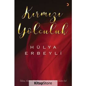 Kırmızı Yolculuk - Hülya Erbeyli