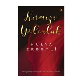 Kırmızı Yolculuk - Hülya Erbeyli