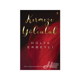 Kırmızı Yolculuk - Hülya Erbeyli