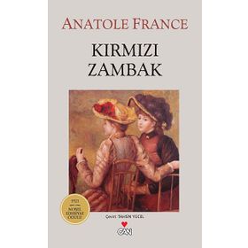 KIRMIZI ZAMBAK - AANATOLE FRANCE