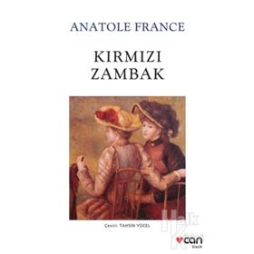 KIRMIZI ZAMBAK - AANATOLE FRANCE